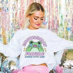 Emotionally Fragile Graphic Sweatshirt Mental Health